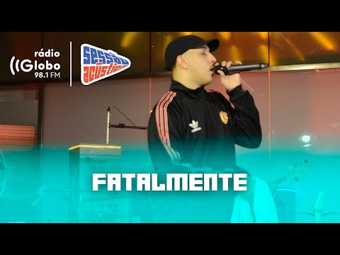 Fatalmente - Sessão Acústica Com Delacruz | Rádio Globo