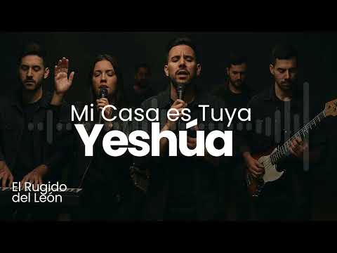 Mi Casa es Tuya Yeshua | Adoracion