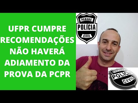 UFPR CUMPRE RECOMENDAÇÃO - NÃO HAVERÁ ADIAMENTO DA PROVA DA PCPR