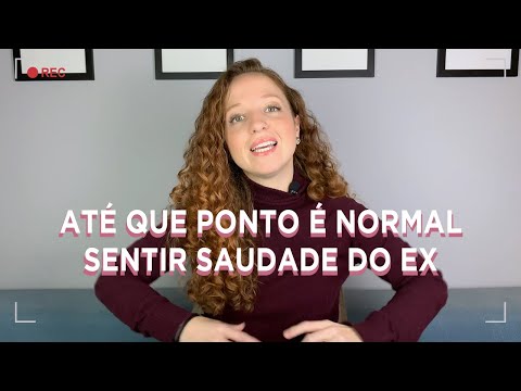 ATÉ QUE PONTO É NORMAL SENTIR SAUDADES DO EX