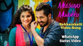 Meesaya Murukku Sakkarakatti Video Song WhatsApp status Video | Hip Hop Tamizha , Aathmika |