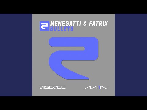 Bullets (Original Mix)