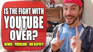 ★ Is the fight with Youtube over? (News, Patreon, No Reply? 2018)
