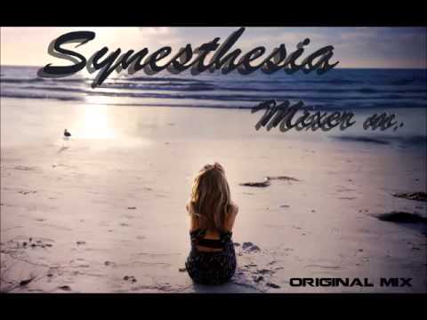 Mixer M - Synesthesia [Original Mix]