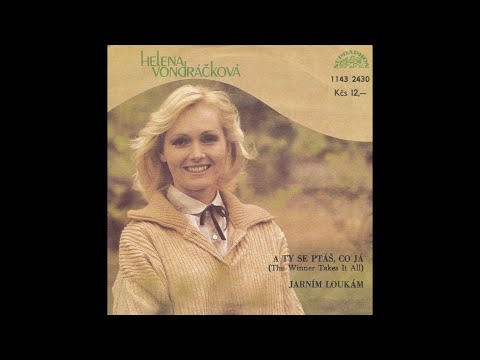 Helena Vondráčková – A ty se ptáš co já (The Winner Takes It All) (1980)