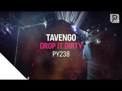 Tavengo - Drop It Dirty