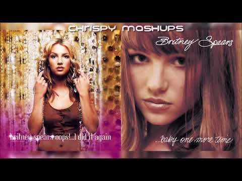 Britney Spears - Oops I Did It Again / Baby One More Time / (You Drive Me) Crazy [Mashup]