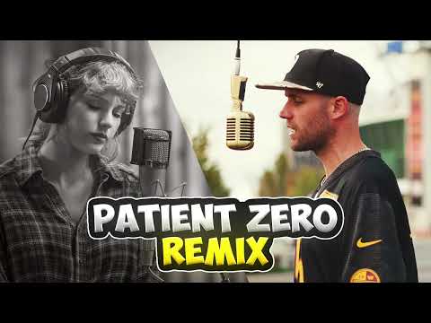 Patient Zero (Taylor Swift Response)