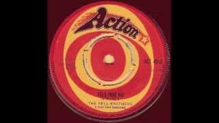 THE BELL BROTHERS - Tell Him No - ACTION UK