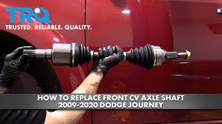How to Replace Front CV Axle Shaft 2009-2020 Dodge Journey