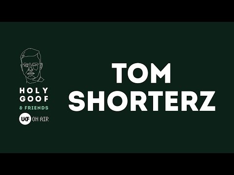Tom Shorterz at Holy Goof & Friends x UKF On Air (DJ set)