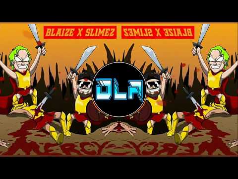 Blaize & Slimez - Mercy