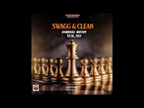 DJ DOTCOM PRESENTS SWAGG & CLEAN DANCEHALL MIXTAPE VOL.90 (SEPTEMBER - 2021)🌠