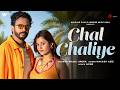 Chal Chaliye Official Video Anjali Arora Nakash Aziz Anmol Daniel Noor Indie Music Label