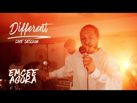 Emcee Agora - Different | Live Session