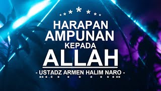 Download lagu Harapan Ampunan kepada Allah - Ustadz Armen Halim Naro mp3 Download lagu Harapan Ampunan kepada Allah - Ustadz Armen Halim Naro mp3