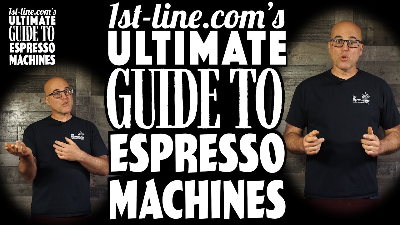 1st-line.com's Ultimate Guide to Espresso Machines: Introduction