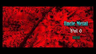 Download lagu Sarat By Uncle Metal mp3 Download lagu Sarat By Uncle Metal mp3