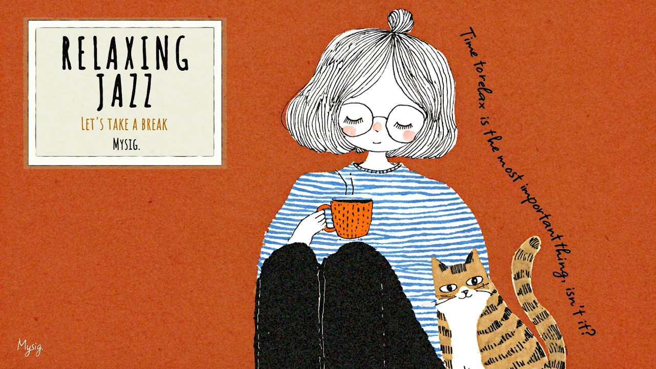 RELAXING JAZZ ☕ Let’s Take a Break | ゆったり過ごすためのやさしいジャズ