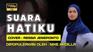 Download lagu Suara Hatiku | Pentas Spektakuler TERBARU Ressa suara Mirip Nike Ardilla mp3