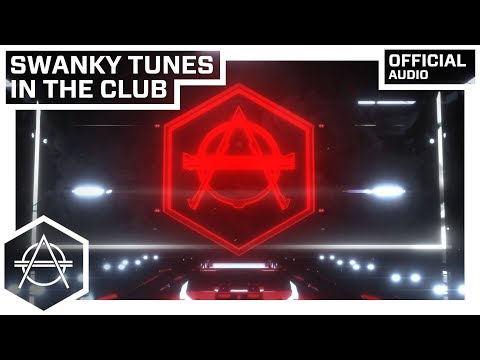 Swanky Tunes - In The Club (Official Audio)