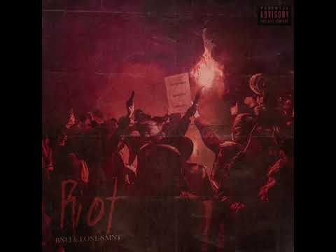 BNLI - Riot ft Lone-Saint
