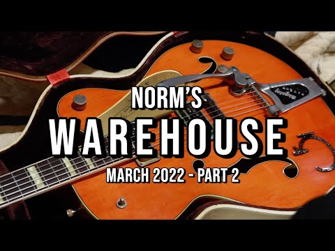Warehouse Adventures March 2022 - Part 2 | Norman's Rare Guitars