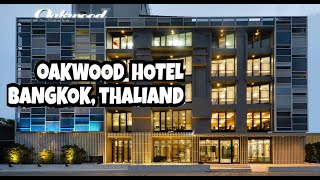 Oakwood Hotel & Residence Bangkok || Best Luxury Budget 4 star Hotel in Bangkok