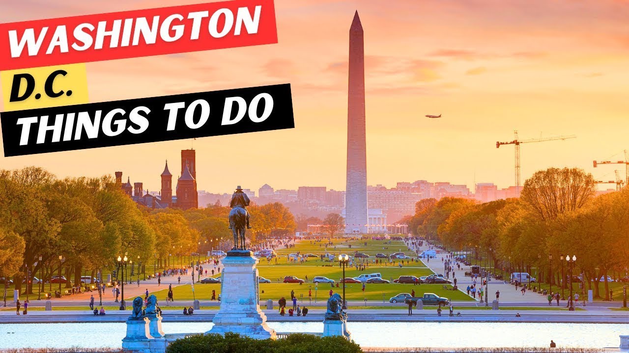 The 22 BEST Things To Do In Washington, D C  + 7 Things To AVOID!
