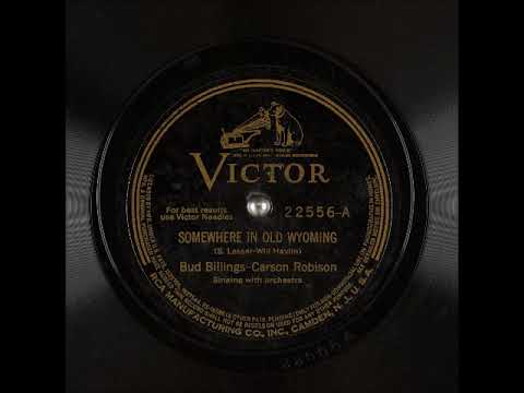 Somewhere in Old Wyoming ~ Bud Billings (Frank Luther)-Carson Robison with Orchestra (1930)