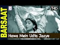 Hawa Mein Udta Jaaye Lata Mangeshkar BARSAAT Raj Kapoor Nargis