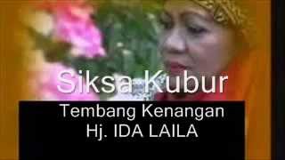 Hj IDA LAILA SIKSA KUBUR TEMBANG KENANGAN