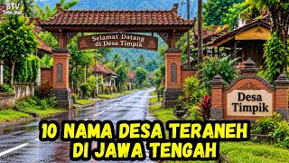 Download lagu 10 NAMA DESA TERANEH DI JAWA TENGAH PART 2 mp3