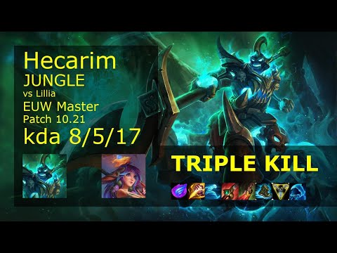 Hecarim vs Lillia Jungle - EUW Master 8/5/17 Patch 10.21 Gameplay