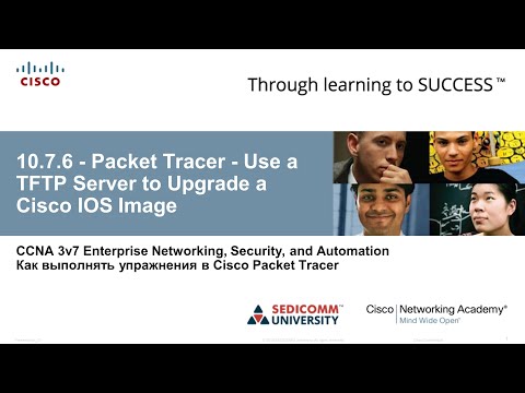 Курс Молодого Бойца Cisco Часть 3 2021 CCNA ENSA 10.7.6 Packet Tracer Use TFTP S. to Up. a Cisco IOS