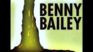 Benny Bailey Quartet - If You Could See Me Now