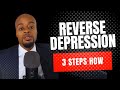 How To Reverse Depression