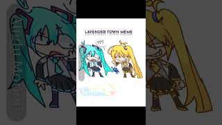 Download lagu LAVENDER TOWN MEME [Neru gets revenge from Miku]•/I'm late😢\• #vocaloid#meme#bfdı#four #shorts#help mp3