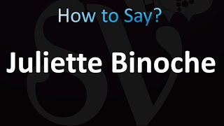 How to Pronounce Juliette Binoche (French)