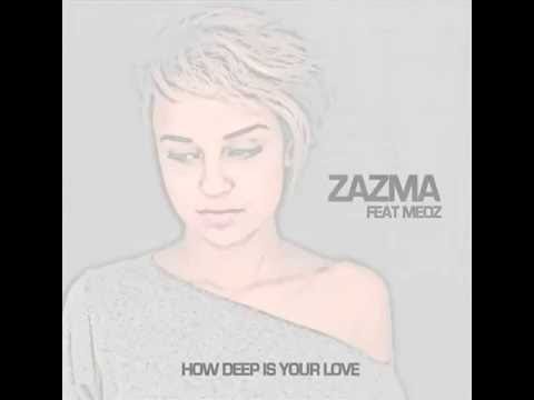 Zazma feat. MeOz - How deep is your love (Cover)
