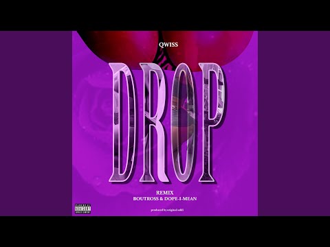 DROP (feat. Boutross & Dope-i-mean)