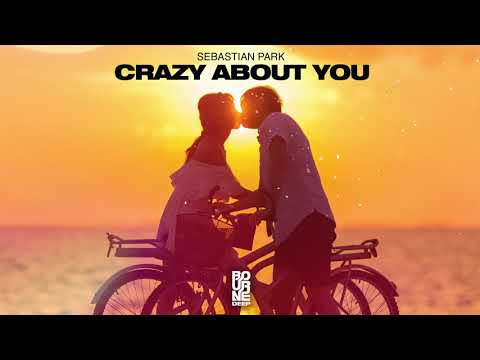 Sebastian Park - Crazy About You