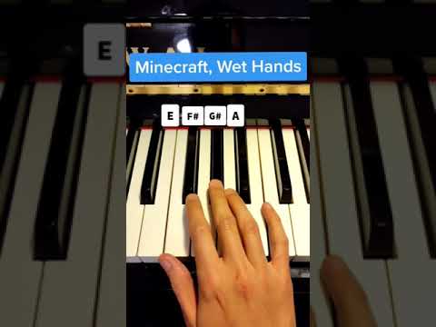 How to play Wet Hands from Minecraft on Piano, PART 2/10