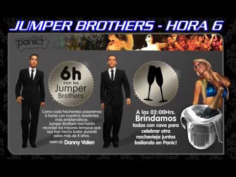 JUMPER BROTHERS @ NOCHEVIEJA 2009 PANIC - HORA 6