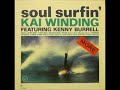 Kai Winding  - Soul Surfin' ( Full Album )