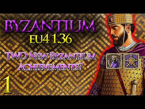 TWO New Byzantium Achievements? Yes Please! | Byzantium Let's Play | EU4 1.36 | Part 1