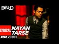 Nayan Tarse Lyrical Video Dev D Abhay Deol Mahi Gill Amit Trivedi Amitabh Bhattacharya