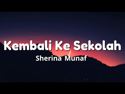 Kembali Ke Sekolah - Sherina Munaf || Lirik