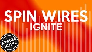 Spin Wires - Ignite | Rock | Apogee Music