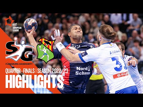 SG Flensburg-Handewitt vs Fraikin BM. Granollers | Quarter-finals | EHF European League Men 2022/23